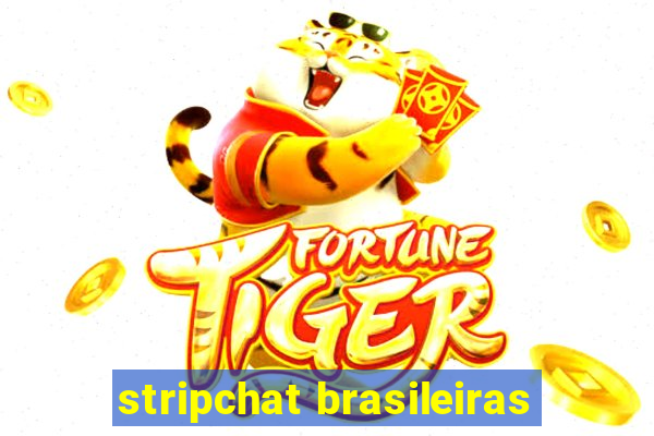 stripchat brasileiras